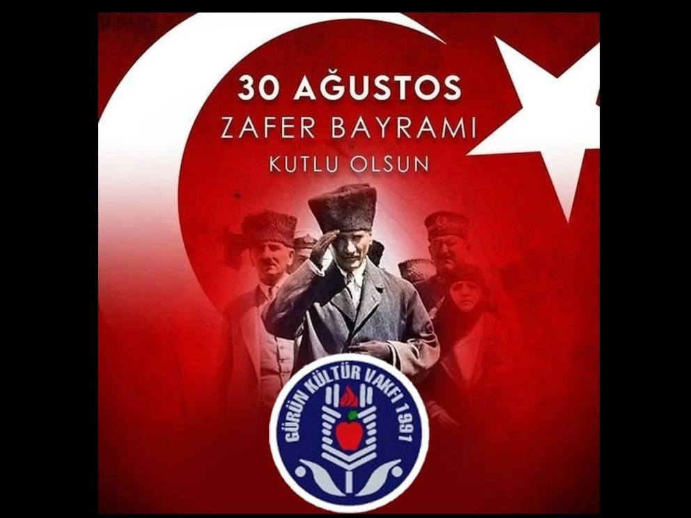 30 AĞUSTOS ZAFER BAYRAMIMIZ KUTLU OLSUN