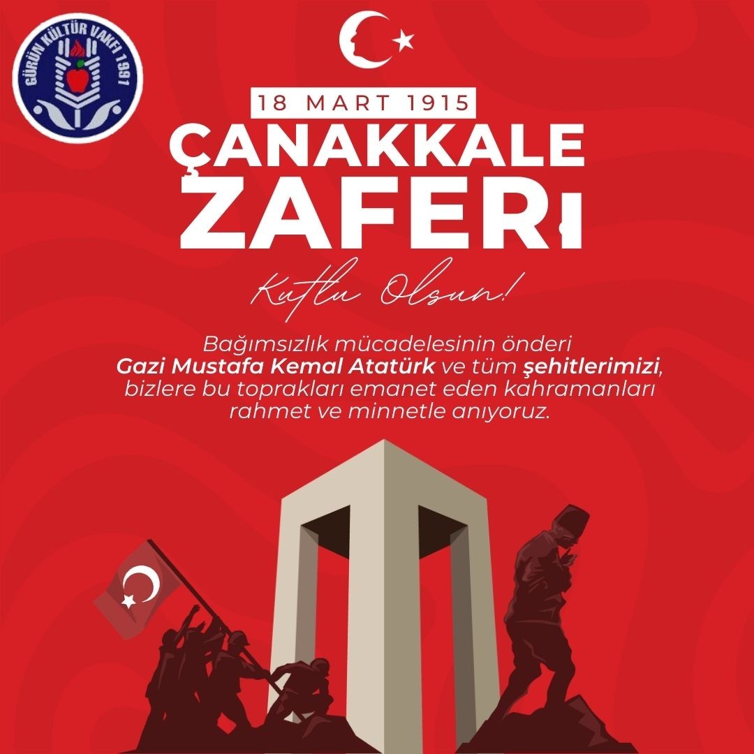 ÇANAKKALE ZAFERİNİN 111. YILI KUTLU OLSUN...