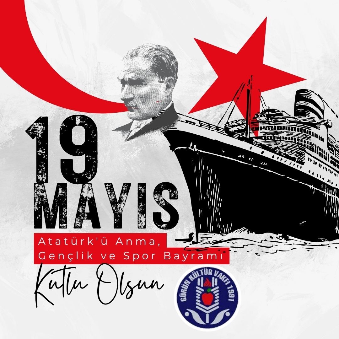 19 MAYIS ATATÜRK'Ü ANMA , GENÇLİK ve SPOR BAYRAMI'NI KUTLARIZ.