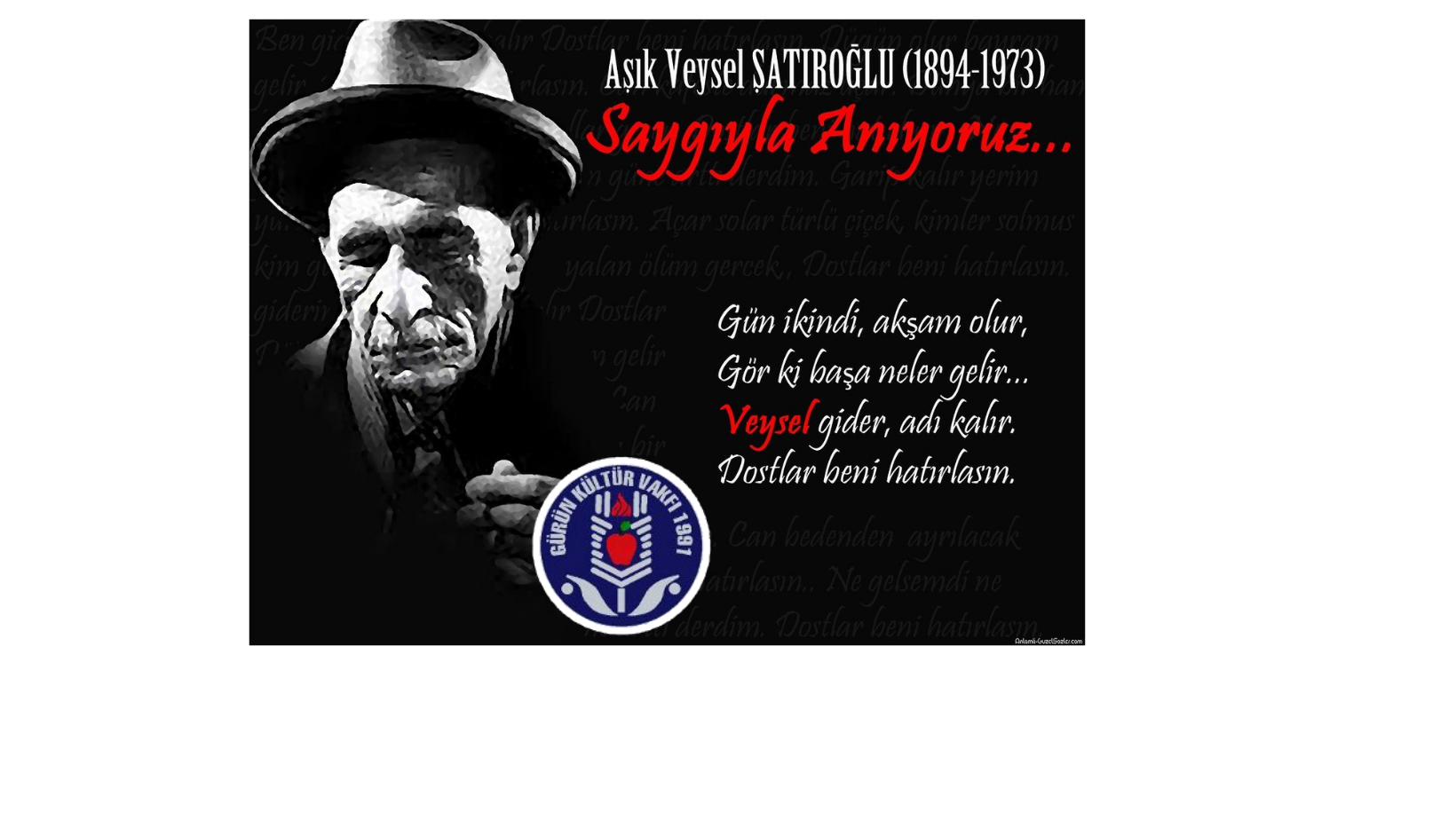 AŞIK VEYSEL'İ ÖLÜMÜNÜN 50.YILINDA  SAYGI İLE ANIYORUZ