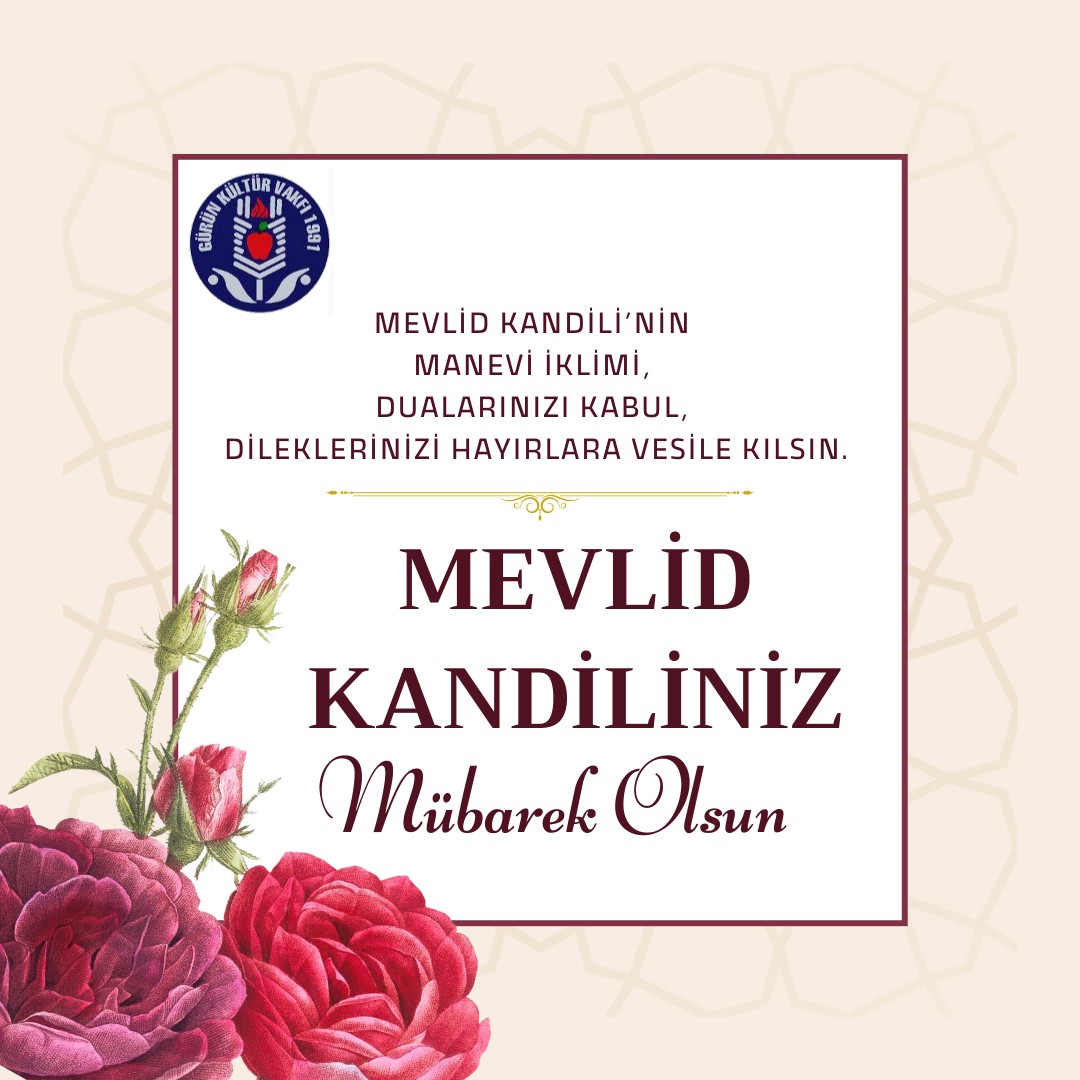 MEVLİD KANDİLİNİZİ KUTLARIZ