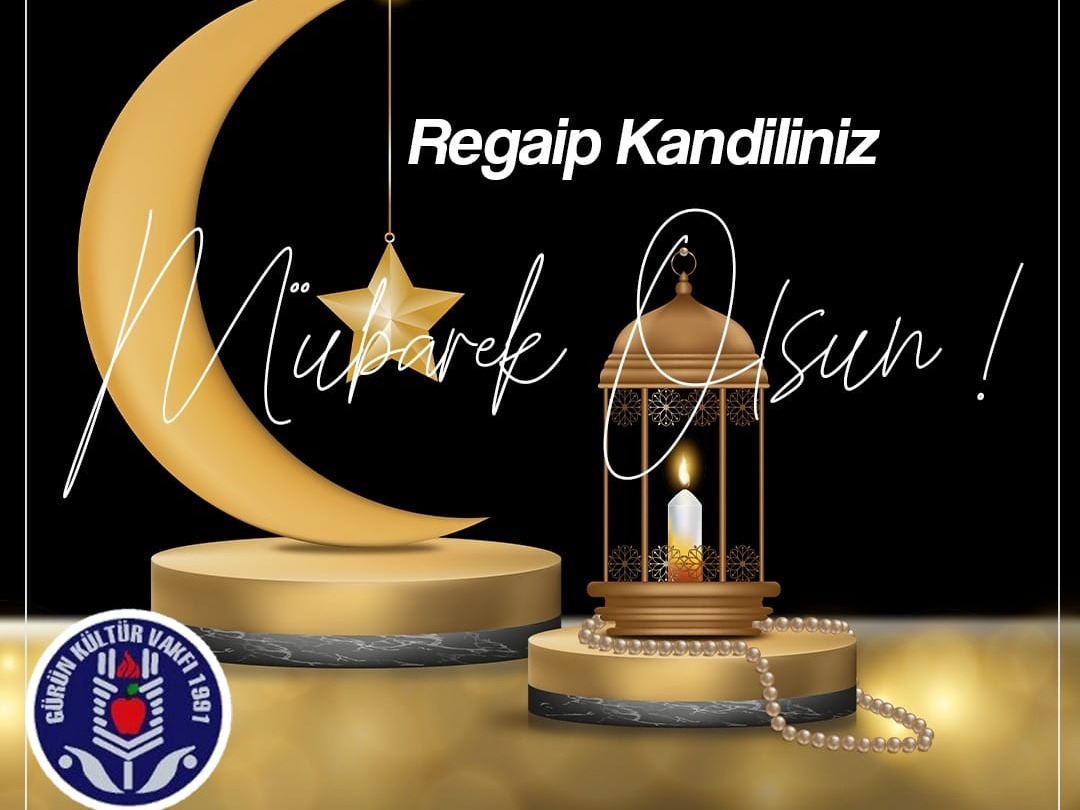 REGAİP KANDİLİNİZ MÜBAREK OLSUN