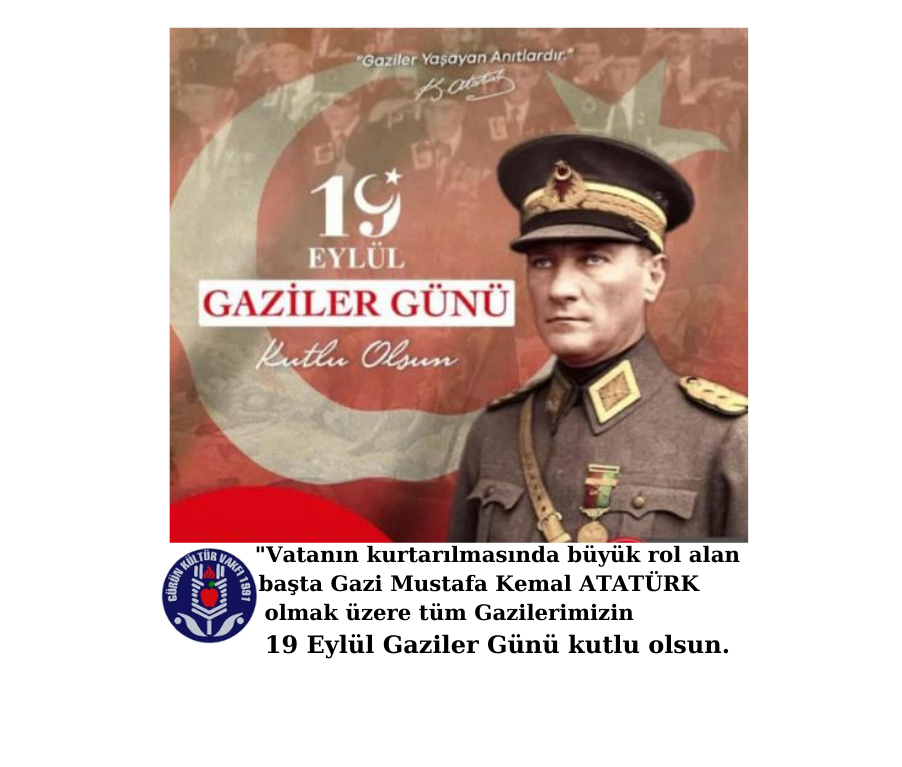 19 EYLÜL GAZİLER GÜNÜ KUTLU OLSUN