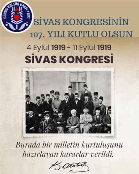 SİVAS KONGRESİNİN 107. YILI KUTLU OLSUN