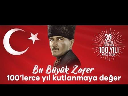 30 AĞUSTOS ZAFER BAYRAMIMIZ KUTLU OLSUN