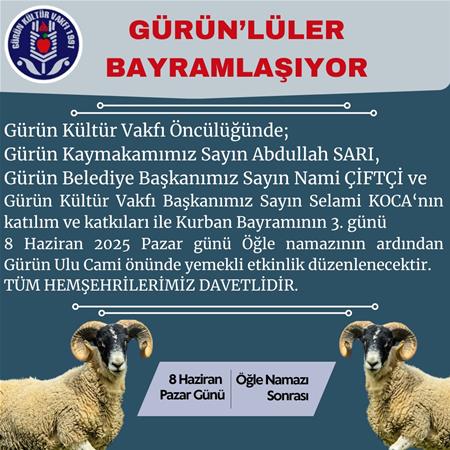GÜRÜN'LÜLER BAYRAMLAŞIYOR