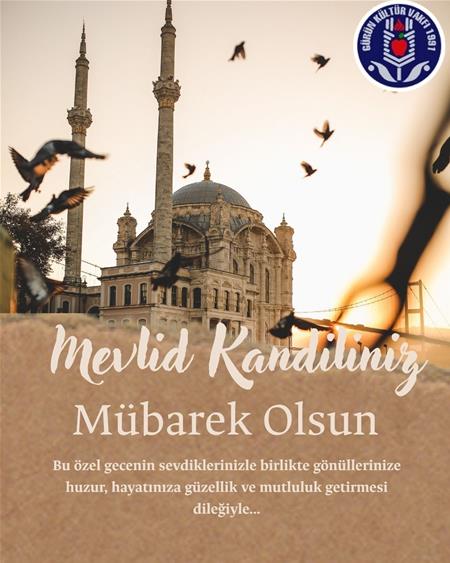 MEVLİT KANDİLİNİZ MÜBAREK OLSUN...