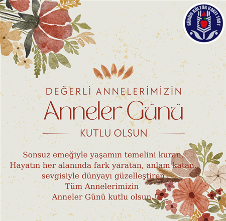DEĞERLİ ANNELERİMİZİN ANNELER GÜNÜ KUTLU OLSUN