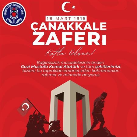 ÇANAKKALE ZAFERİNİN 111. YILI KUTLU OLSUN...