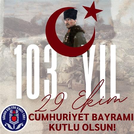 29 EKİM CUMHURİYET BAYRAMI'MIZ KUTLU OLSUN! 